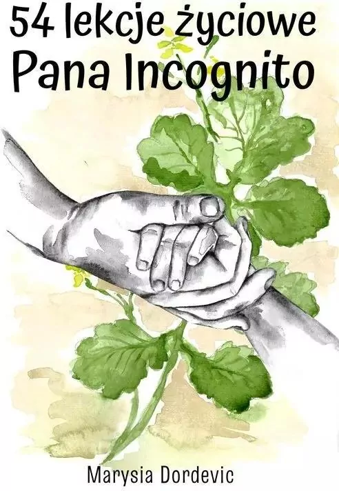 54 lekcje życiowe Pana Incognito - tantis.pl