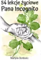 54 lekcje życiowe Pana Incognito - tantis.pl
