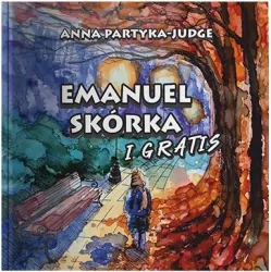 Emanuel Skórka i Gratis