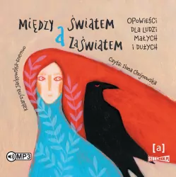 Między światem a zaświatem. Audiobook