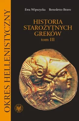 Historia starożytnych Greków. Tom 3