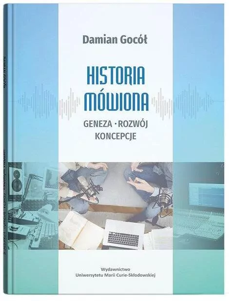Historia mówiona.Geneza-rozwój-koncepcje - tantis.pl