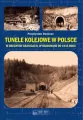 Tunele kolejowe w Polsce w obecnych granicach, wybudowane do 1945 roku - tantis.pl