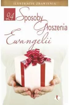 24 sposoby głoszenia Ewangelii - tantis.pl