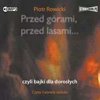 Przed górami, przed lasami... czyli.. audiobook