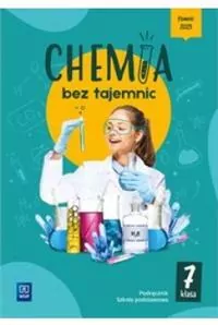 Chemia bez tajemnic. Podręcznik klasa 7 szkoła podstawowa - tantis.pl
