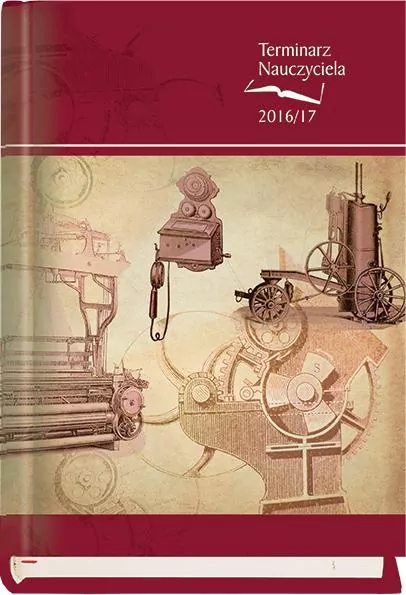 Terminarz nauczyciela 2016/17 bordowy maszyny - tantis.pl