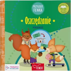 Przygody Fenka. Finanse. Oszczędzanie