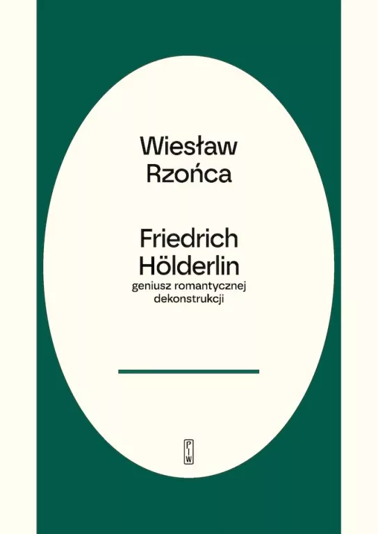 Friedrich Holderlin - geniusz romantycznej dekonst - tantis.pl