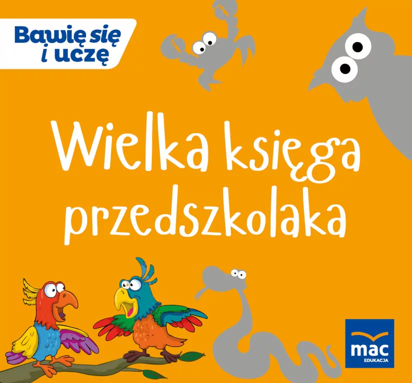 Wielka księga przedszkolaka. Bawię się i uczę - tantis.pl