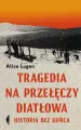 Tragedia na Przełęczy Diatłowa - tantis.pl