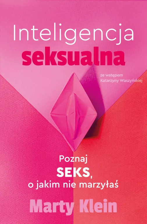 Inteligencja seksualna. Poznaj seks.. marzyłaś - tantis.pl
