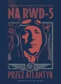 Na RWD-5 przez Atlantyk - tantis.pl