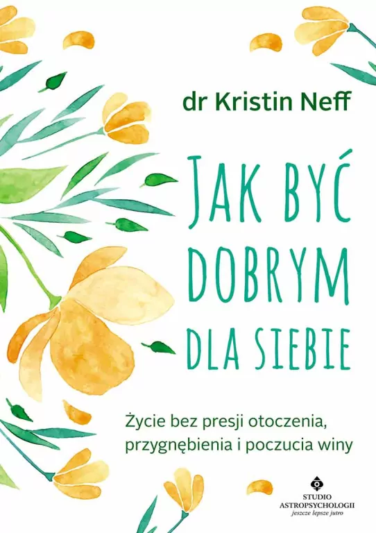 Jak być dobrym dla siebie - tantis.pl