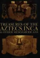 Treasures of the Aztecs, Inca & Other Mesoamericans - tantis.pl