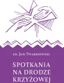 Spotkania na drodze krzyżowej - tantis.pl