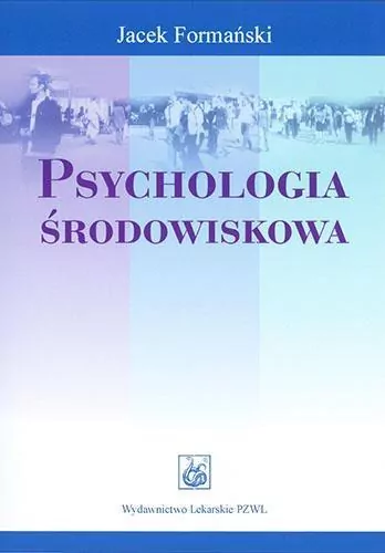 Psychologia środowiskowa PZWL - tantis.pl