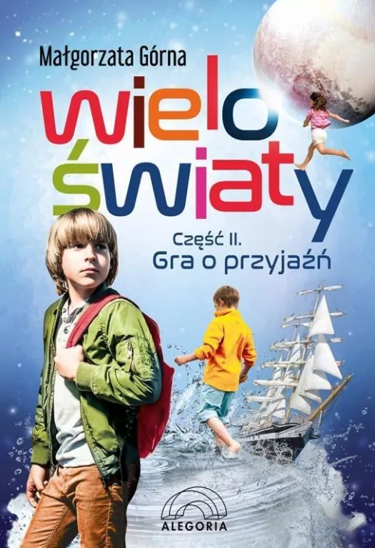 Gra o przyjaźń. Wieloświaty. Część 2 - tantis.pl