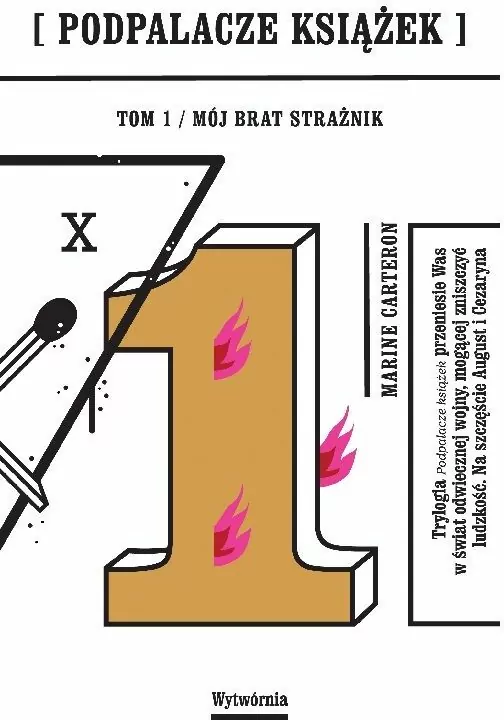 Mój brat strażnik. Podpalacze książek. Tom 1 - tantis.pl