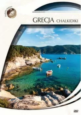Grecja - Chalkidiki. Podróże marzeń