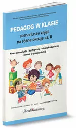 Pedagog w klasie. Scenariusze zajęć na różne okazje. Cz.2 - tantis.pl