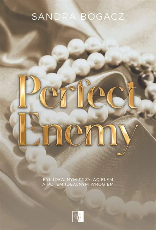 Perfect enemy. The Enemies. Tom 1 - tantis.pl