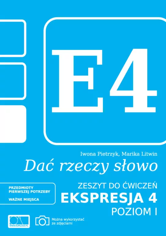 Dać rzeczy słowo. Ekspresja 4. Poziom 1. Zeszyt do ćwiczeń - tantis.pl