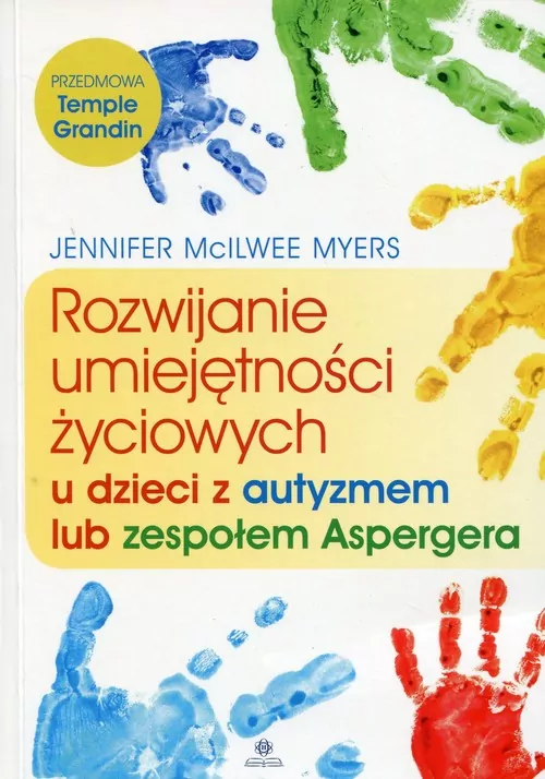 Rozwijanie umiejętności życiowych u dzieci z autyzmem lub zespołem Aspergera - tantis.pl