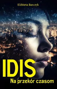 Idis. Na przekór czasom - tantis.pl