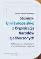 Stosunki Unii Europejskiej z Organizacją Narodów.. - tantis.pl