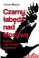 Czarny łabędź nad Mokswą. Rozpad czy trwanie... - tantis.pl