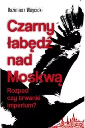 Czarny łabędź nad Mokswą. Rozpad czy trwanie...