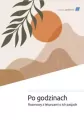 Po godzinach. Rozmowy z lekarzami o ich pasjach - tantis.pl