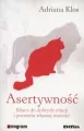 Asertywność. Klucz do dobrych relacji i poczucia własnej wartości - tantis.pl