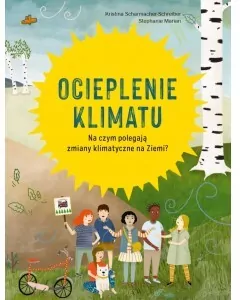 Ocieplenie klimatu. Na czym polegają zmiany klimatyczne na Ziemi? - tantis.pl