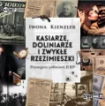 Kasiarze, doliniarze i zwykłe rzezimieszki. Audiobook - tantis.pl