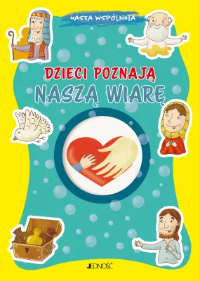 Dzieci poznają naszą wiarę
