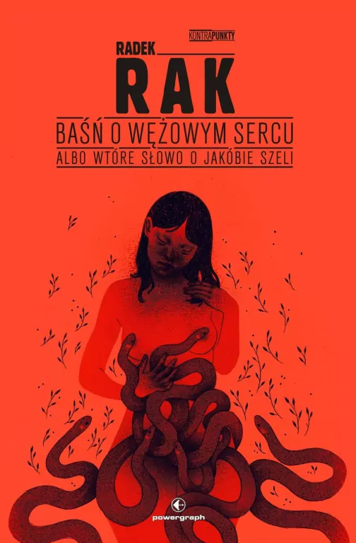 Baśń o wężowym sercu, albo wtóre słowo o Jakóbie.. - tantis.pl