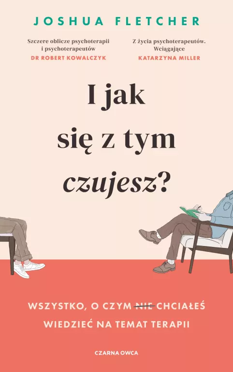 I jak się z tym czujesz? Wszystko, o czym (nie) chciałeś wiedzieć na temat terapii - tantis.pl