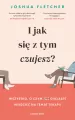 I jak się z tym czujesz? Wszystko, o czym (nie) chciałeś wiedzieć na temat terapii - tantis.pl