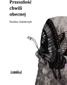 Przeszłość chwili obecnej - tantis.pl