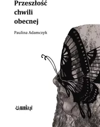 Przeszłość chwili obecnej