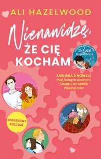 Nienawidzę, że cię kocham - tantis.pl