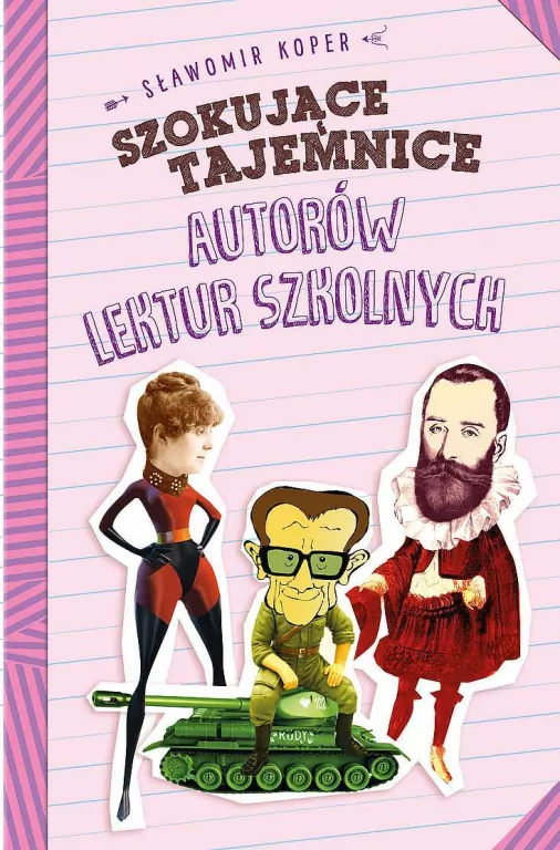 Szokujące tajemnice autorów lektur szkolnych - tantis.pl