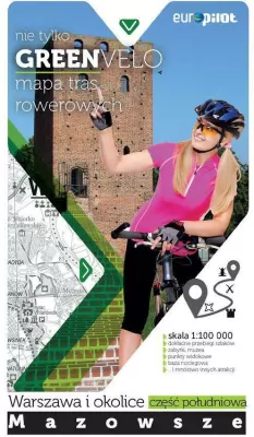 Warszawa i okolice, część południowa. Mazowsze. Nie tylko Green Velo