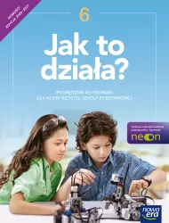 Technika SP 6 Jak to działa? Podr. 2025