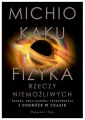 Fizyka rzeczy niemożliwych - tantis.pl