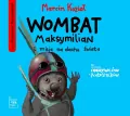 Wombat Maksymilian i misja na dachu świata. Audiobook - tantis.pl