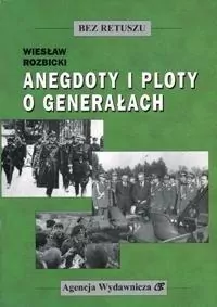 Anegdoty i ploty o generałach - tantis.pl