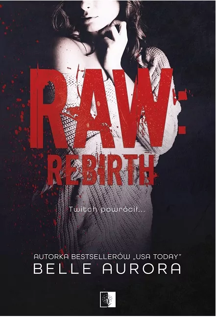 Rebirth. Raw Family. Tom 3 - tantis.pl